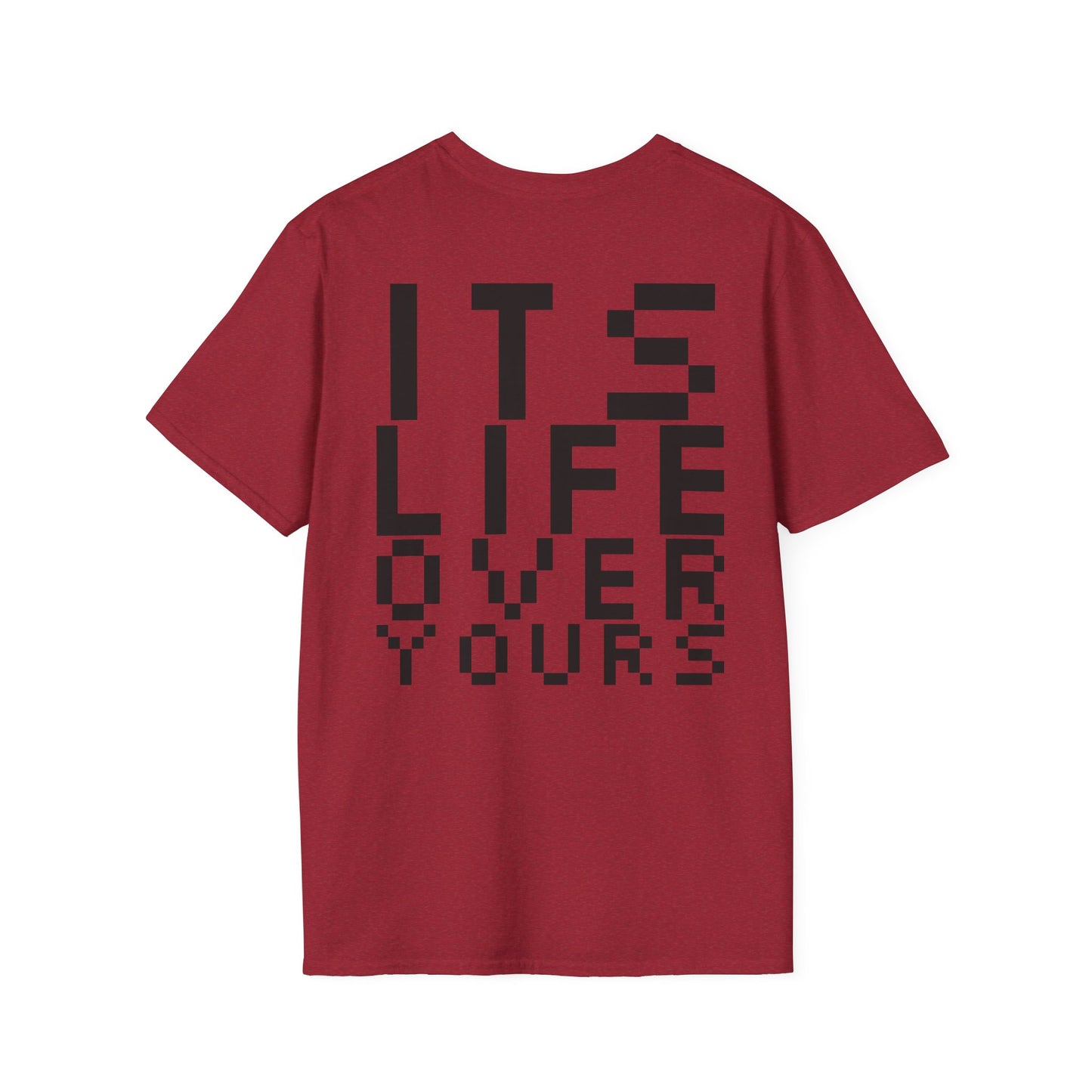Nerdcore 'Its Life Over Yours' Softstyle T-Shirt