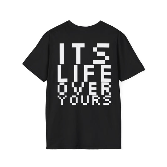 Nerdcore 'Its Life Over Yours' Softstyle T-Shirt