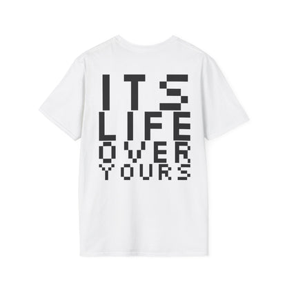 Nerdcore 'Its Life Over Yours' Softstyle T-Shirt