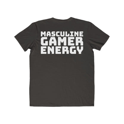 "Masculine Gamer Energy" Lightweight Fashion Tee