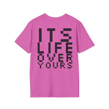 Nerdcore 'Its Life Over Yours' Softstyle T-Shirt