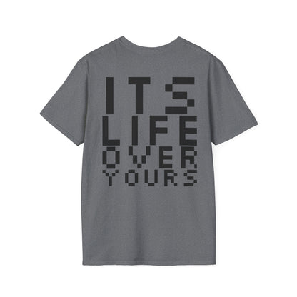 Nerdcore 'Its Life Over Yours' Softstyle T-Shirt